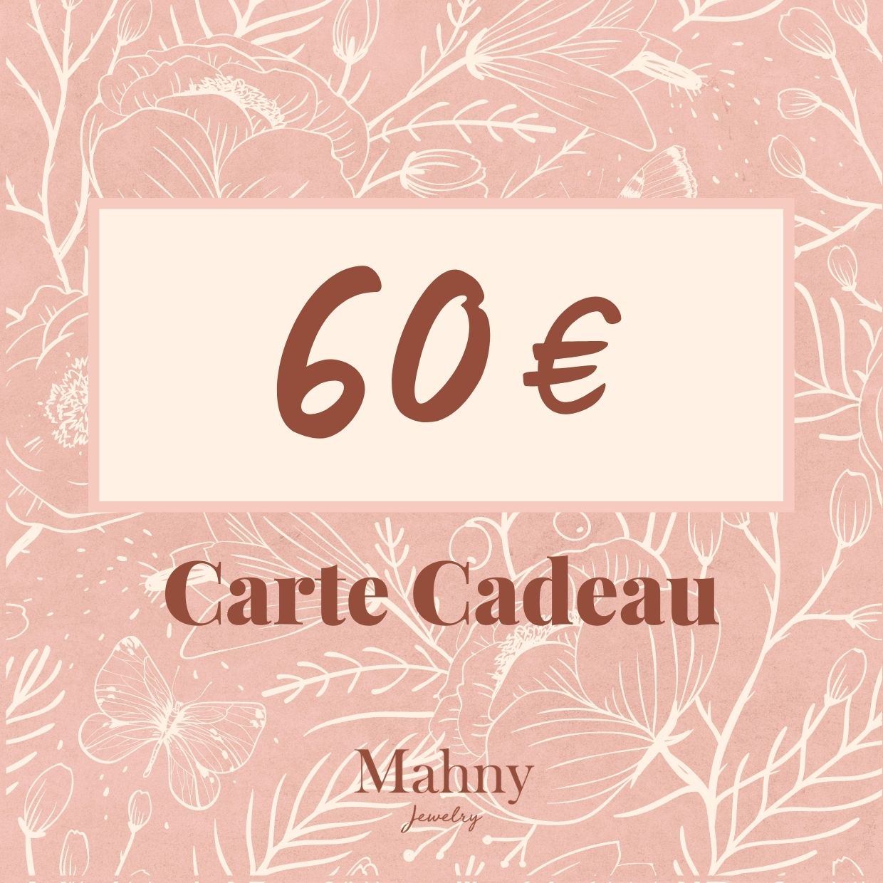Carte Cadeau 60€ - Mahny Jewelry