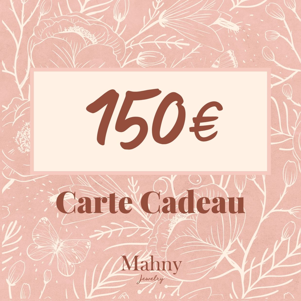 Carte Cadeau 150€ - Mahny Jewelry